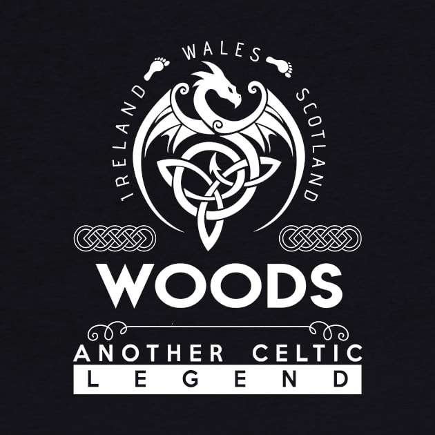 Woods Name T Shirt - Another Celtic Legend Woods Dragon Gift Item by harpermargy8920